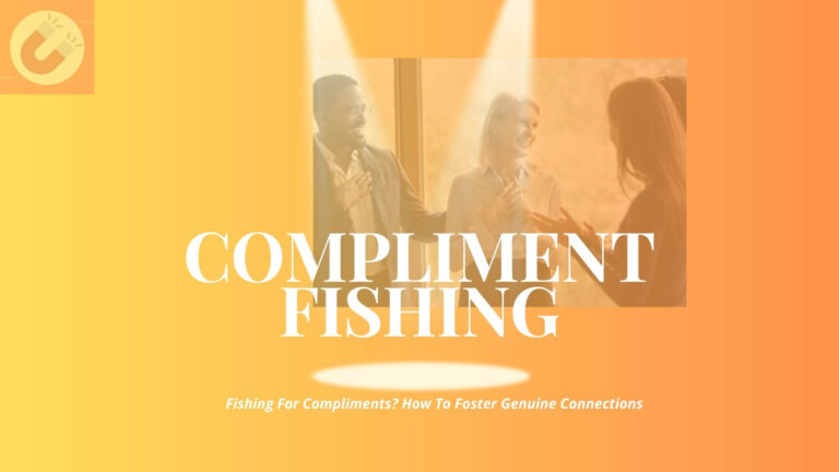 Compliment fishing