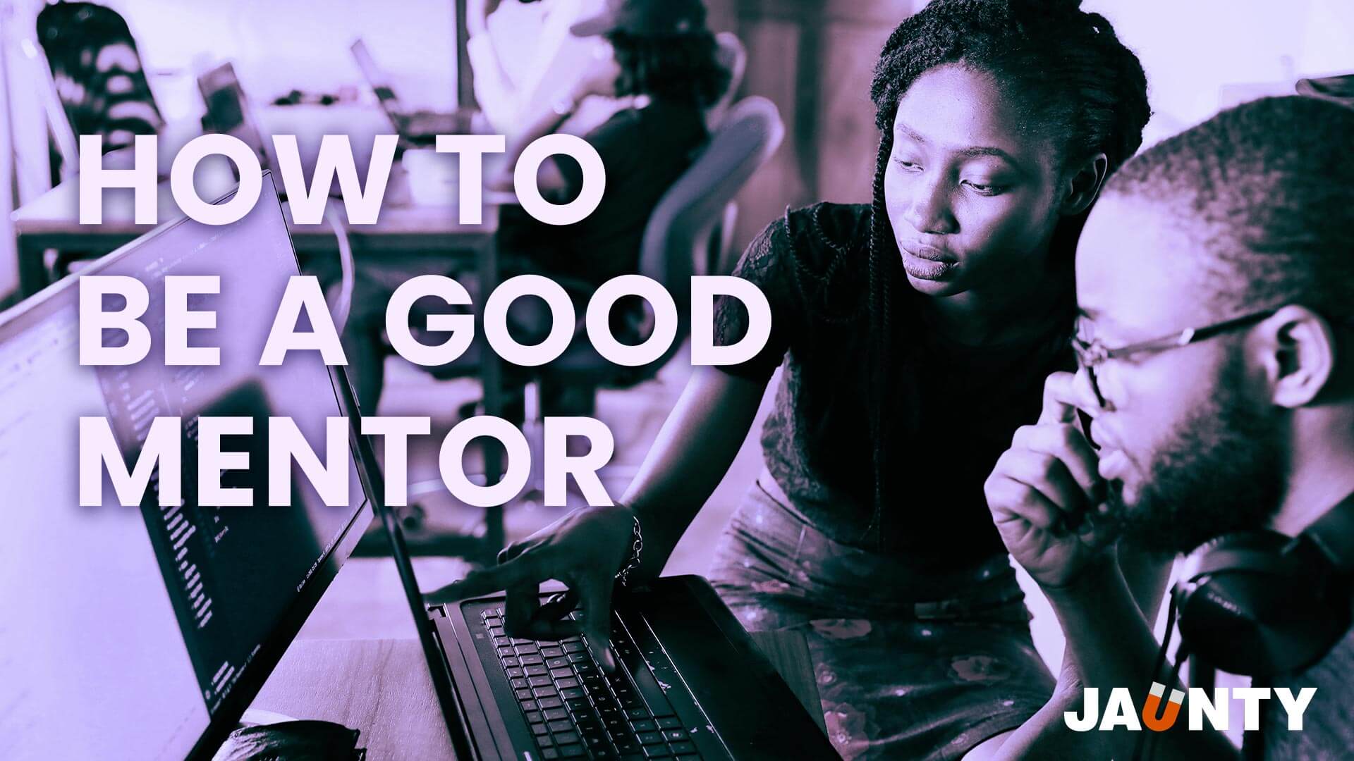 How to be a good mentor