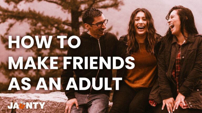 How to make friends as an adult